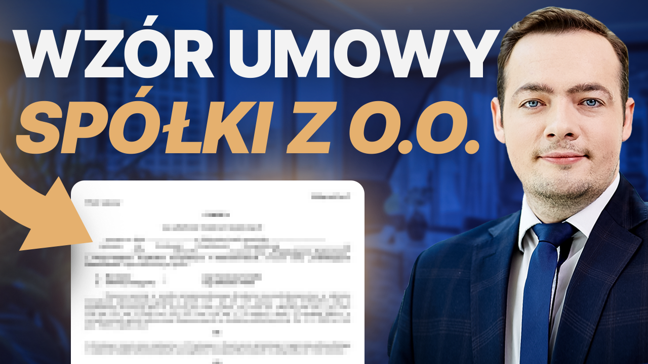 Umowa spółki z o.o. u notariusza. BEZPŁATNY WZÓR z omówieniem – Krok po kroku